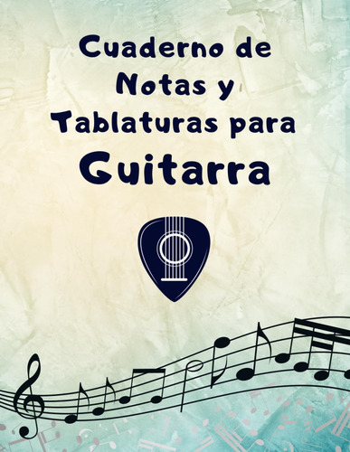 Libro: Cuaderno De Notas Y Tablaturas Para Guitarra: Libr...