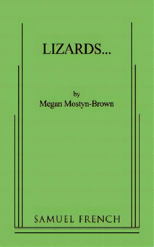 Lizards..., De Mostyn-brown, Megan. Editorial Samuel French Trade, Tapa Blanda En Inglés