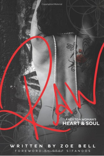 Libro:  Raw: A Key To A Womanøs Heart & Soul