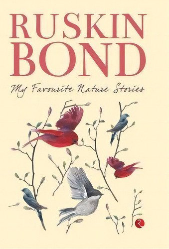 My Favourite Nature Stories, De Ruskin Bond. Editorial Rupa & Co, Tapa Dura En Inglés