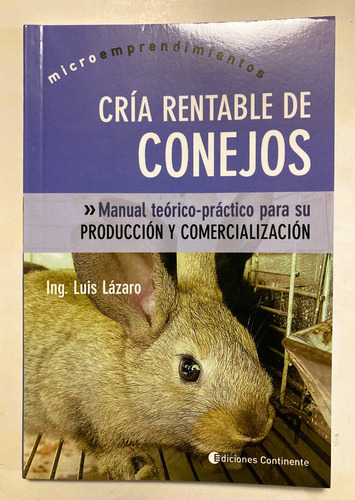 Libro Agronomía: Cría Rentable De Conejos. Ed. Continente