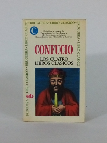 Los Cuatro Libros Clásicos / Confucio [lcda]