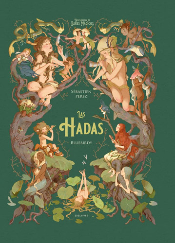 Las Hadas -enciclopedia De Seres Magicos-