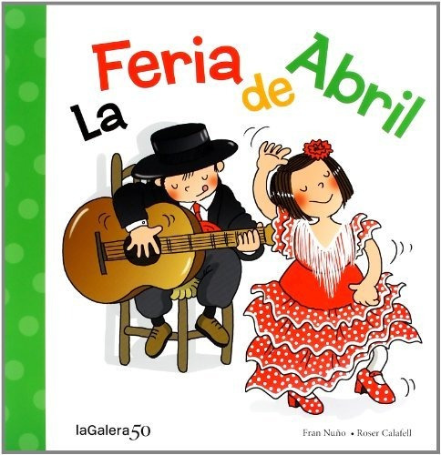 La Feria De Abril