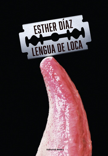 Lengua De Loca, De Diaz, Esther., Vol. 1. Editorial Biblos, Tapa Blanda En Español, 2022