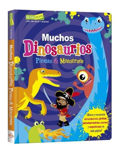 Muchos Dinosaurios Piratas & Monstruos (tapa Dura) / Lexus
