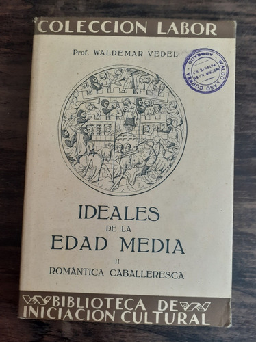 Ideales De La Edad Media.                  Waldemar Vedel.