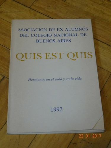 Quis Est Quis Asoc. Ex Alumnos Colegio Nacional Buenos &-.