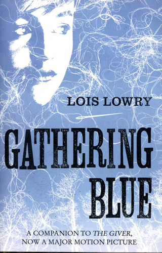 Gathering Blue ( The Giver Vol.2 ) - Lowry Lois