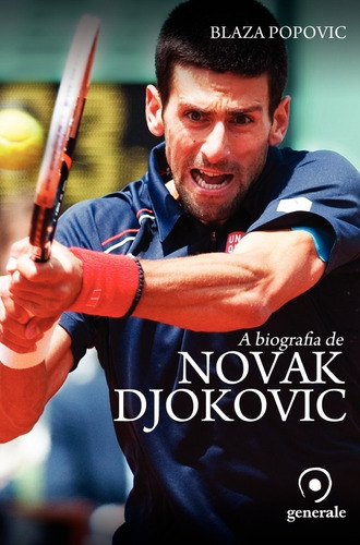 A biografia de Novak Djokovic, de Popovic, Blaza. Editora Évora Eireli - EPP, capa mole em português, 2013
