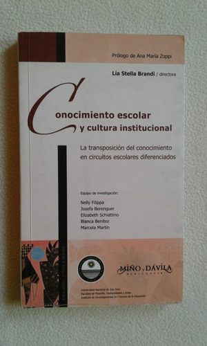 Conocimiento Escolar Y Cultura Institucional-miño Y Davila-