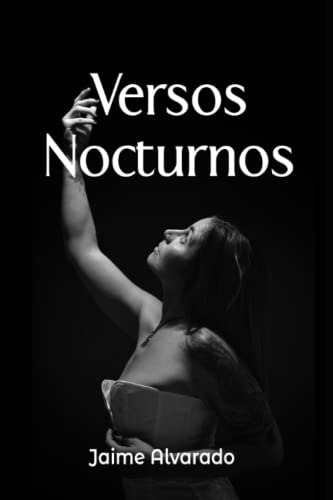 Versos Nocturnos (poesía De Peligro)