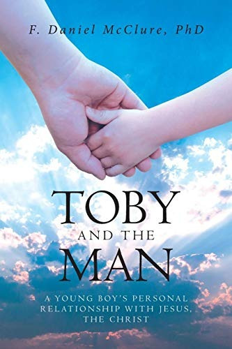 Toby And The Man A Young Boys Personal Relationship With Jes