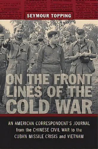 On The Front Lines Of The Cold War, De Seymour Topping. Editorial Lsu Press, Tapa Dura En Inglés