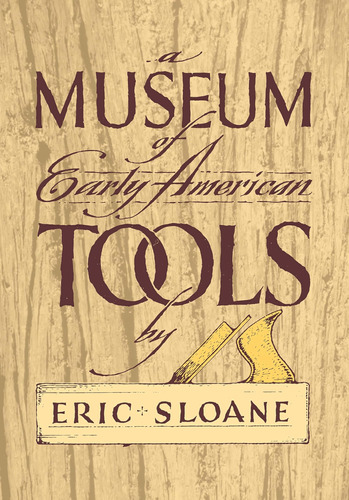 Libro:  A Museum Of Early American Tools (americana)