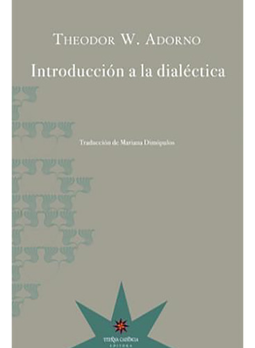 Introduccion A La Dialectica - Adorno - Eterna Cadencia - #d