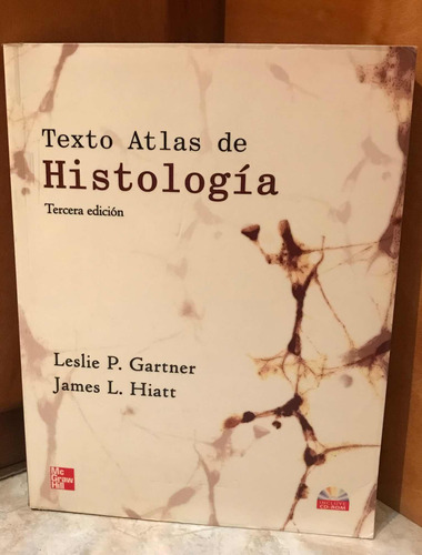 Gartner - Hiat - Texto Atlas De Histología 3era Edición