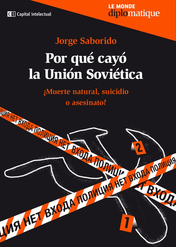 Por Que Cayo La Union Sovietica - Jorge Saborido