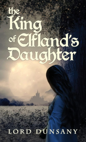 Libro:  The King Of Elflandøs Daughter