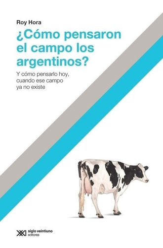 Como Pensaron El Campo Los Argentinos? - Hora, Roy