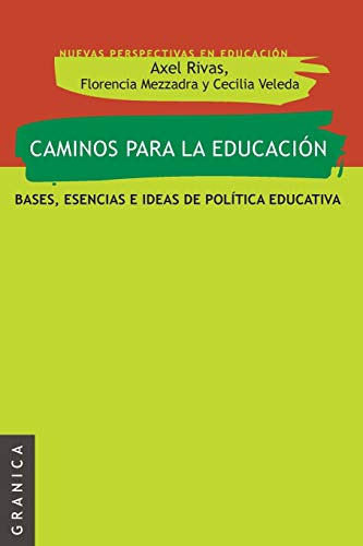 Libro Caminos Para La Educacion Bases Esencias E Ideas De Po