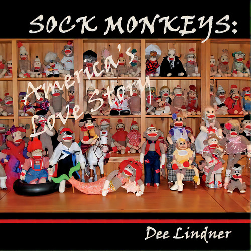 Sock Monkeys: America's Love Story, De Lindner, Dee., Vol. 1. Editorial Createspace, Tapa Blanda En Inglés