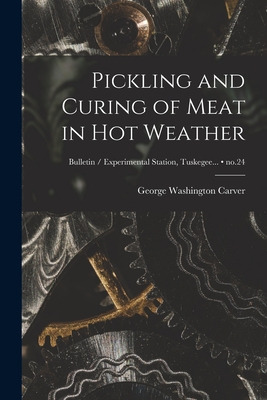 Libro Pickling And Curing Of Meat In Hot Weather; No.24 -...