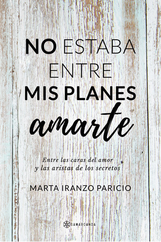 No Estaba Entre Mis Planes Amarte (libro Original)