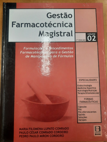 Gestão Farmacotécnica Magistral Vol.2 - Maria F. L. Conrado