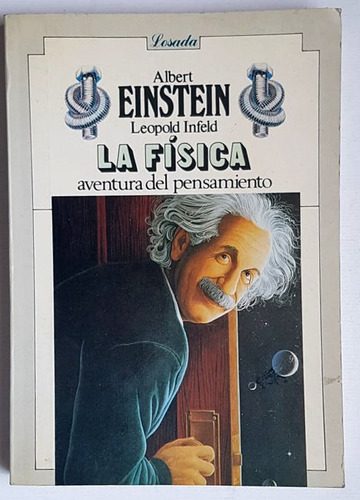 La Física, Aventura Del Pensamiento, A. Einstein Y L. Infeld