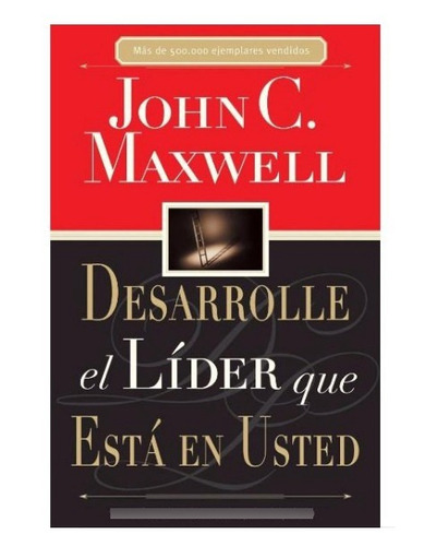 Desarrolle El Lider Que Está En Usted John Maxwell En Físico