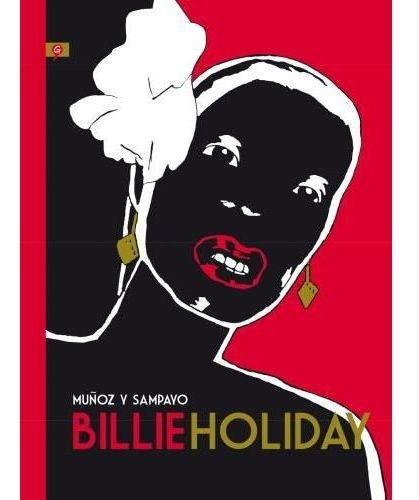 Billie Holiday - Muñoz Y Sampayo - Novela Grafica, De Sampayo, Carlos. Editorial Salamandra, Tapa Dura En Español