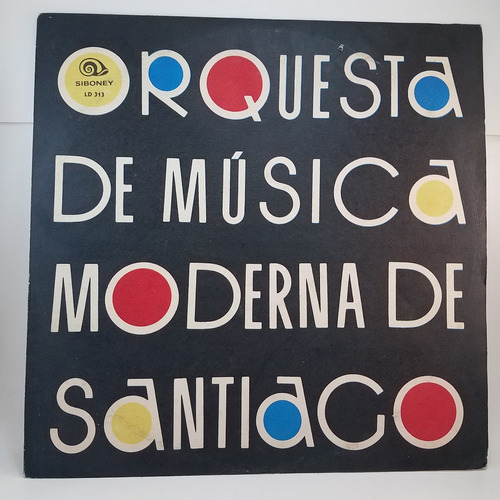 Orquesta De Musica Moderna De Santiago Vinilo Lp Ex