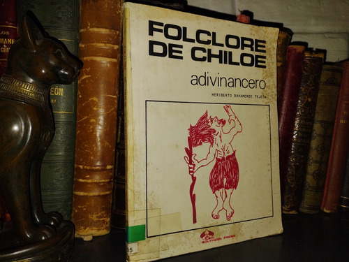 Folclore De Chiloé. Adivinancero - Bahamonde Tejeda, Heriber