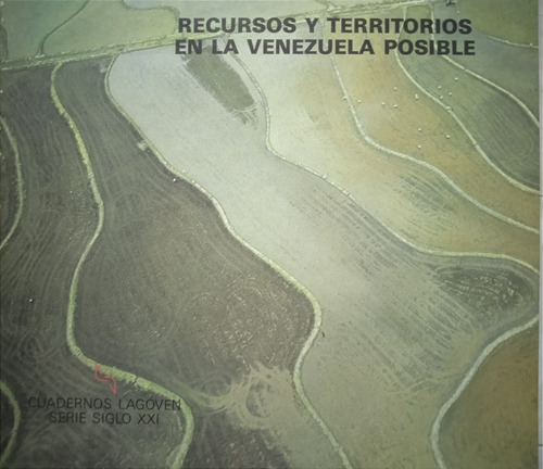 Recursos Y Territorios En La Venezuela Posible Pedro Cunill