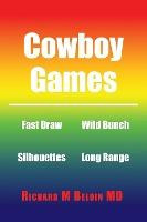 Libro Cowboy Games - Richard M Beloin