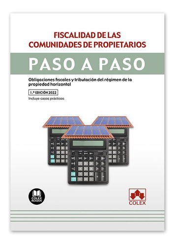 Fiscalidad De Las Comunidades De Propietarios. Paso A Paso, De Departamento De Documentación De Iberley., Vol. 1. Editorial Colex, Tapa Blanda En Español, 2022