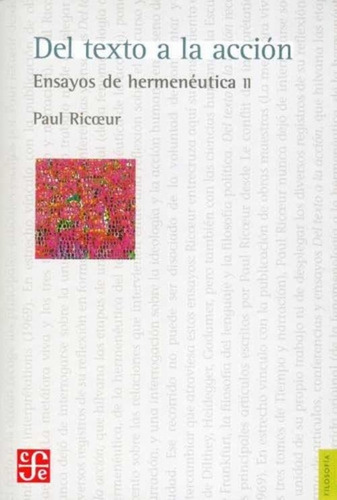 Del Texto A La Accion - Ensayos De Hermeneutica 2 - Paul Ricoeur, de Ricoeur, Paul. Editorial Fondo de Cultura Económica, tapa blanda en español