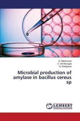 Microbial Production Of Amylase In Bacillus Cereus Sp - V...