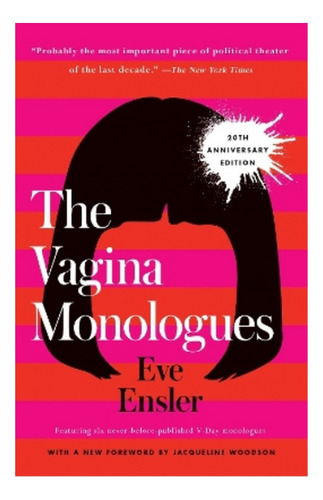 The Vagina Monologues - 20th Anniversary Edition. Eb3