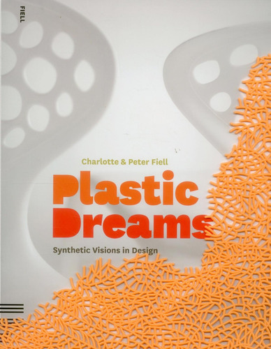 Plastic Dreams, Fiell Charlotte, Ilus