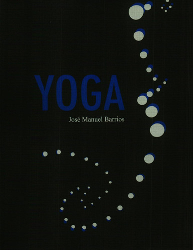 Yoga, de BARRIOS, JOSÉ MANUEL. Editorial VARIOS, tapa blanda, edición 1 en español