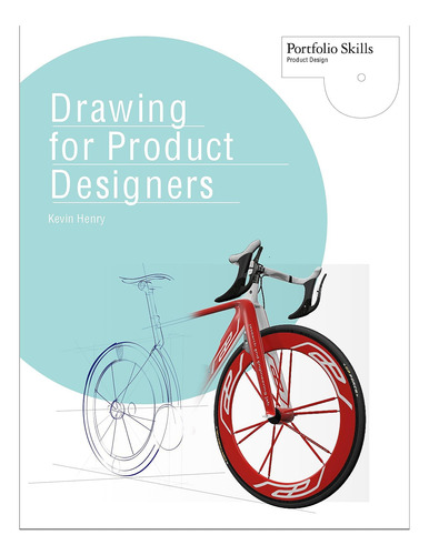 Libro: Drawing For Product Designers (portfolio Skills: Prod