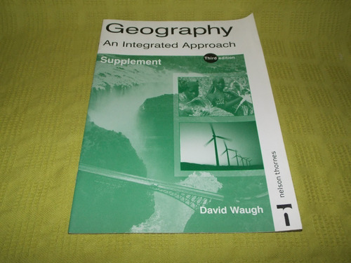 Geography An Integrated Approach Supplement - Nelson Thormes