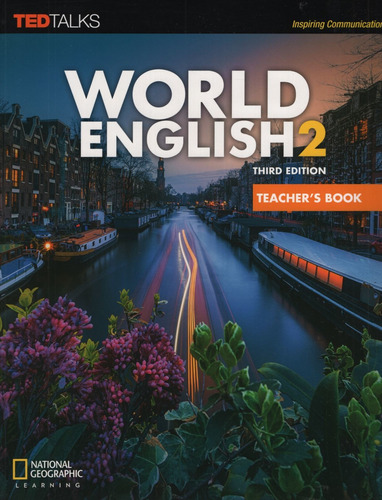 World English 2 3/ed.- Teacher's Guide, De Tarver Chase, Rebecca. Editorial National Geographic Learning, Tapa Blanda En Inglés Internacional, 2020