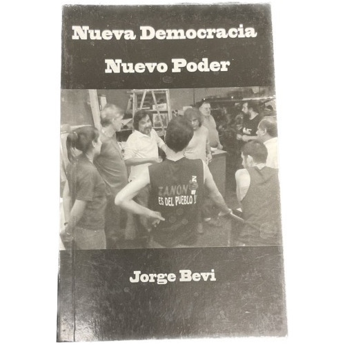 Nueva Democracia, Nuevo Poder - Jorge Bevi - Usado 