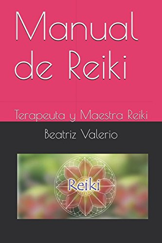 Manual De Reiki: Terapeuta Y Maestra Reiki (00001)