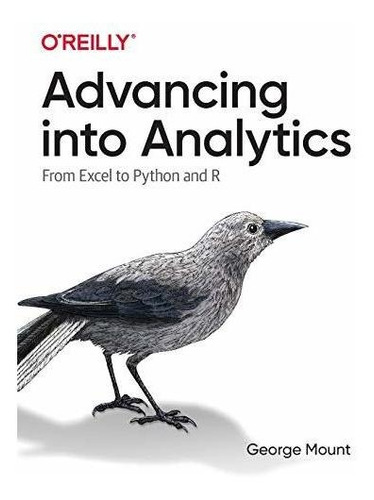 Book : Advancing Into Analytics From Excel To Python And R 