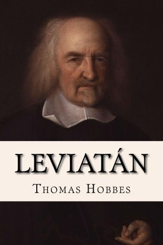 Leviatan Thomas Hobbes - Hobbes, Thomas, de Hobbes, Tho. Editorial CreateSpace Independent Publishing Platform en español