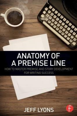 Libro Anatomy Of A Premise Line - Jeff Lyons